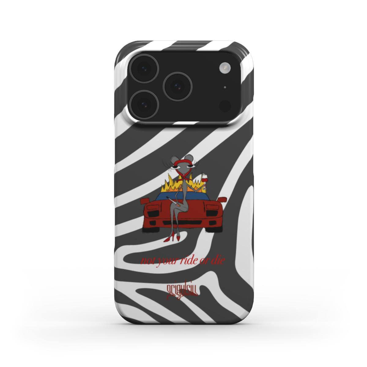 NOT YOUR RIDE OR DIE - Snap Phone Case