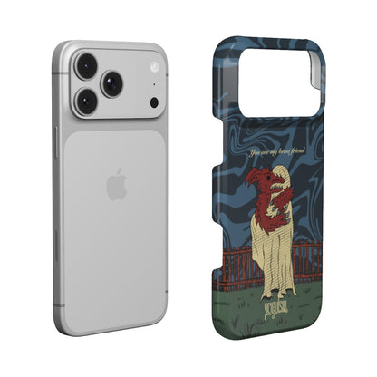 YOU ARE MY BEAST FRIEND - Snap Phone Case